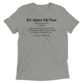 Short sleeve t-shirt "It's Above Me"